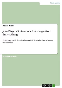 Título: Jean Piagets Stufenmodell der kognitiven Entwicklung