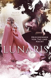 Titel: Lunaris: Kriegerinnen von Tag und Nacht