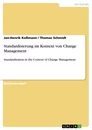 Titre: Standardisierung im Kontext von Change Management