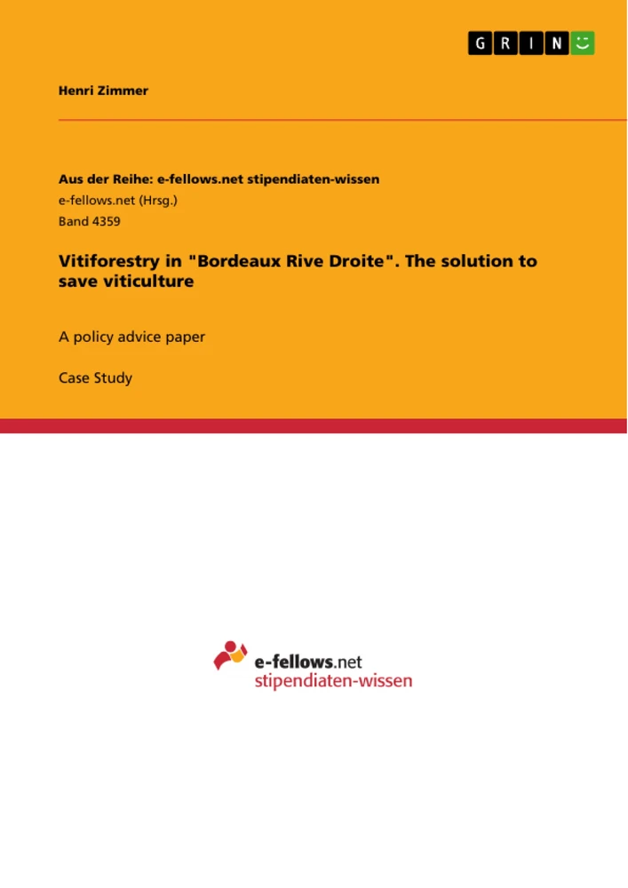 Titre: Vitiforestry in "Bordeaux Rive Droite". The solution to save viticulture