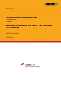 Titel: Vitiforestry in "Bordeaux Rive Droite". The solution to save viticulture