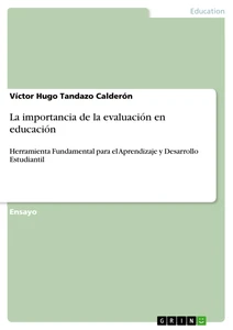 Titel: La importancia de la evaluación en educación