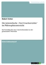 Titre: Die Aristotelische „Vier-Ursachen-Lehre“ im Philosophieunterricht
