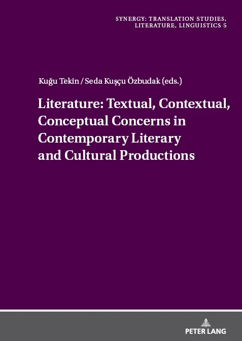 Title: Literature: Textual, Contextual, Conceptual Concerns in Contemporary Literary and Cultural Productions