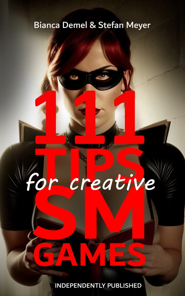 Titel: 111 Tips for Creative BDSM Games