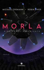 Titel: Morla: Eine Vents-Geschichte (Cyberpunk-Roman)