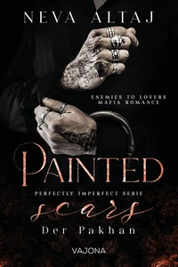 Titel: Painted Scars - Der Pakhan (Perfectly Imperfect Serie 1)