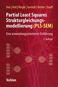 Titel: Partial Least Squares Strukturgleichungsmodellierung