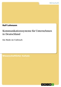 Title: Kommunikationssysteme für Unternehmen in Deutschland