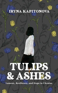 Titel: Tulips and Ashes