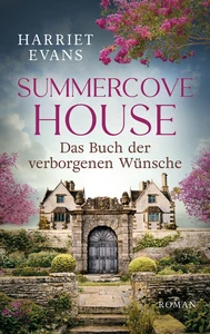 Titel: Summercove House - Das Buch der verborgenen Wünsche