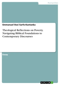 Título: Theological Reflections on Poverty. Navigating Biblical Foundations to Contemporary Discourses