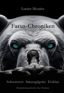 Titel: Farus-Chroniken: Schwarzrot Smaragdgrün Eisblau