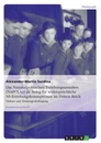 Titel: Die Nationalpolitischen Erziehungsanstalten (NAPOLAs) als Beleg für widersprüchliche NS-Erziehungskonzeptionen im Dritten Reich