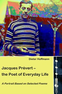 Titel: Jacques Prévert – the Poet of Everyday Life
