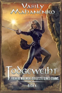Titel: Todgeweiht Buch 4: Eine LitRPG-Serie