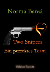 Titel: Two Snipers - Ein perfektes Team