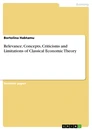 Titre: Relevance, Concepts, Criticisms and Limitations of Classical Economic Theory