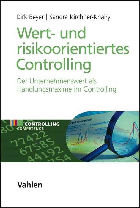 Titel: Wert- und risikoorientiertes Controlling