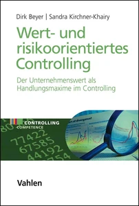 Titel: Wert- und risikoorientiertes Controlling