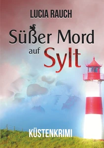 Titel: Süßer Mord auf Sylt