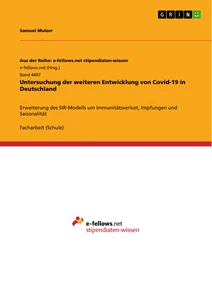 Title: Untersuchung der weiteren Entwicklung von Covid-19 in Deutschland