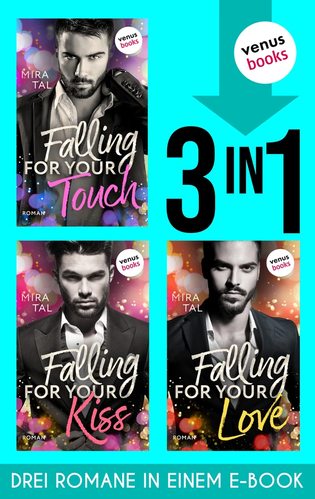 Titel: Falling For Your Touch & Falling For Your Kiss & Falling For Your Love