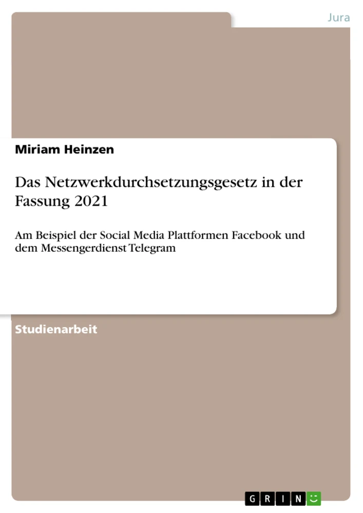 Título: Das Netzwerkdurchsetzungsgesetz in der Fassung 2021