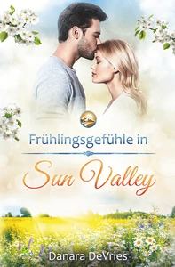 Titel: Frühlingsgefühle in Sun Valley