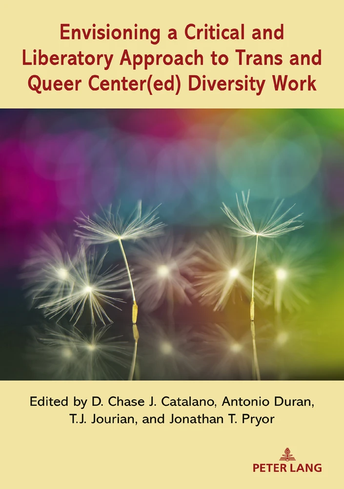 Title: Envisioning a Critical and Liberatory Approach to Trans and Queer Center(ed) Diversity Work