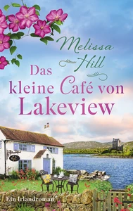 Titel: Das kleine Café von Lakeview (Nur bei uns!)