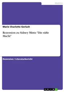 Título: Rezension zu Sidney Mintz "Die süße Macht"