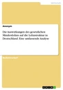 Título: Die Auswirkungen des gesetzlichen Mindestlohns auf die Lohnstruktur in Deutschland. Eine umfassende Analyse