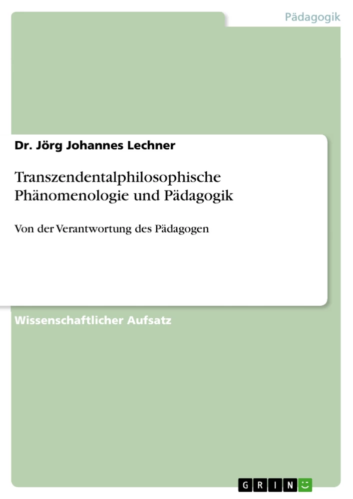 Title: Transzendentalphilosophische Phänomenologie und Pädagogik 