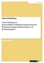 Titel: Untersuchung zur Kosten-Risiko-Verhältnis-Optimierung der Refinanzierungsportfoliostruktur von Kreditinstituten