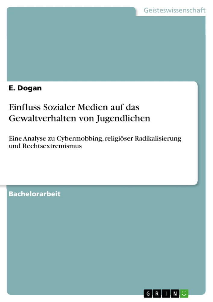 Titel: Einfluss Sozialer Medien auf das Gewaltverhalten von Jugendlichen