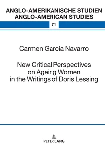 Titre: New Critical Perspectives on Ageing Women in the Writings of Doris Lessing