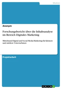 Title: Forschungsbericht über die Inhaltsanalyse im Bereich Digitales Marketing