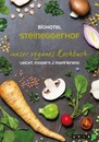 Titre: Biohotel Steineggerhof: Unser veganes Kochbuch