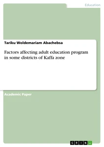 Título: Factors affecting adult education program in some districts of Kaffa zone