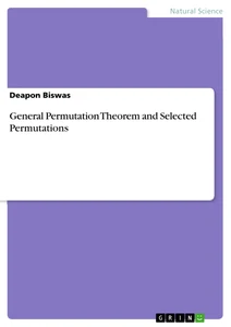 Titel: General Permutation Theorem and Selected Permutations