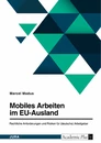 Título: Mobiles Arbeiten im EU-Ausland. Rechtliche Anforderungen und Risiken für (deutsche) Arbeitgeber