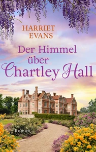 Titel: Der Himmel über Chartley Hall