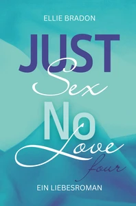 Titel: JUST SEX NO LOVE 4