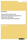 Title: Kundenzufriedenheit durch Dienstleistungsqualität dargestellt am Beispiel der deutschen Luftverkehrsgesellschaft Air Berlin