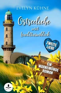 Titel: Ostseeliebe mit Leuchtturmblick: Zweite Liebe