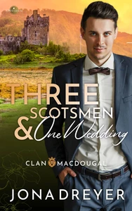 Titel: Three Scotsmen & One Wedding