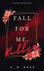 Titel: Fall For Me, Killer