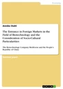 Title: The Entrance in Foreign Markets  in the Field of Biotechnology and the Consideration of Socio-Cultural Particularities