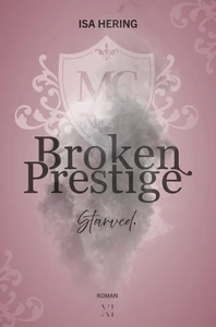 Titel: Broken Prestige: Starved.